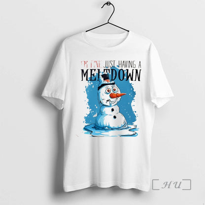 Officials Snowmen Im Fine Just Having Meltdown Shirt Classic Outfit