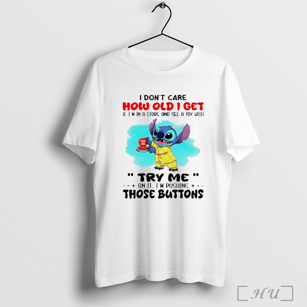 Officials Stitch I Dont Care How Old I Get If Im Store And Long