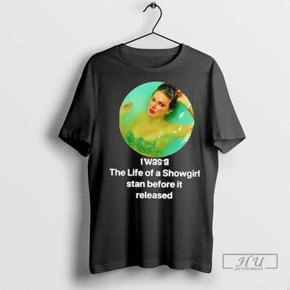 Officials Taylor I Was Life Showgirl Stan Before It Released Tee