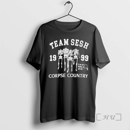 Officials Team Sesh Corpse Country If You Aint Deadboy You Aint Shit