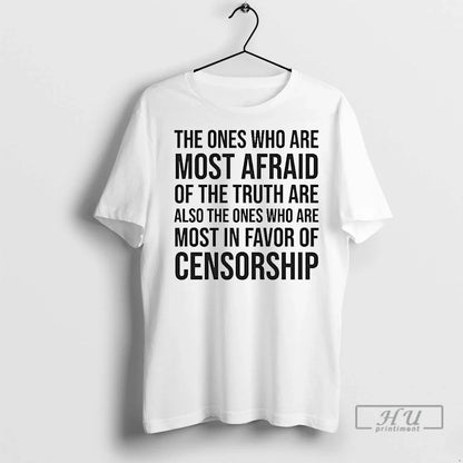 Officials Ones Who Are Most Afraid Truth Are Also Ones Shirt Classic