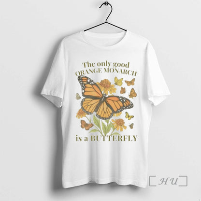 Officials Only Good Orange Monarch Is Butterfly Ornaments Tee Premium
