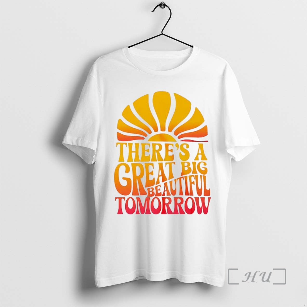 Officials Theres Great Big Beautiful Tomorrow TShirt Designer Look