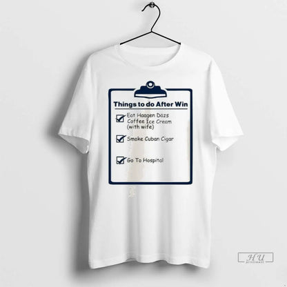 Officials Things To Do After Win T Shirts Hoodie Stylish Style
