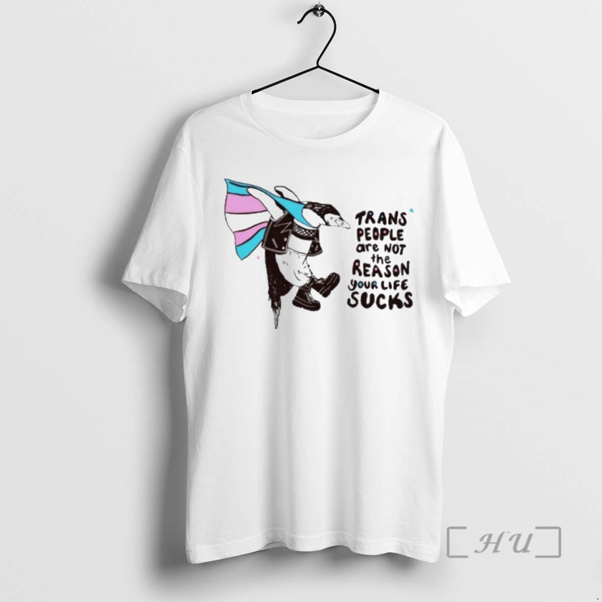 Officials Trans People Are Not Reason Your Life Sucks Penguin Pride