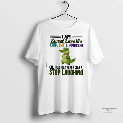 Officials Trendy Crocodile I Am Sweet Lovable Kind Shy And Innocent