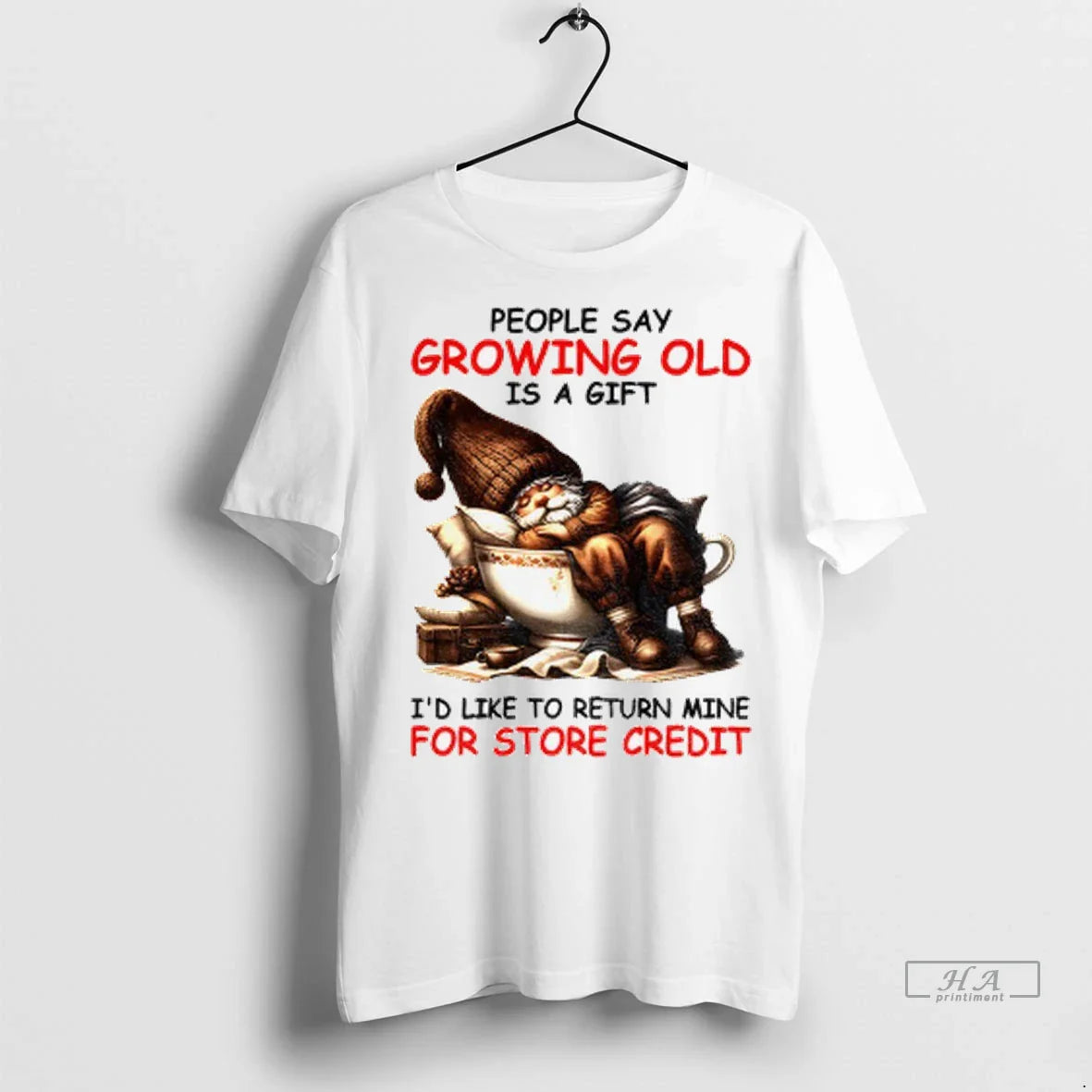 Officials Trendy Gnome People Say Growing Old Is Id Like To Return