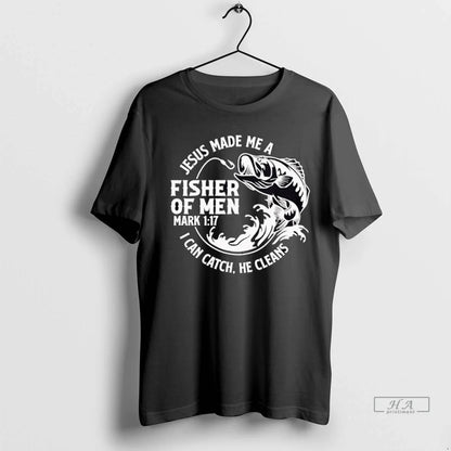 Officials Trendy Jesus Made Me Fisher Mark 1 17 I Can Catch Shirt
