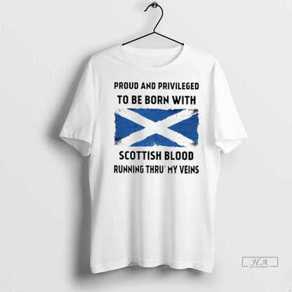 Officials Trendy Proud And Privileged To Be Born Scottish Blood