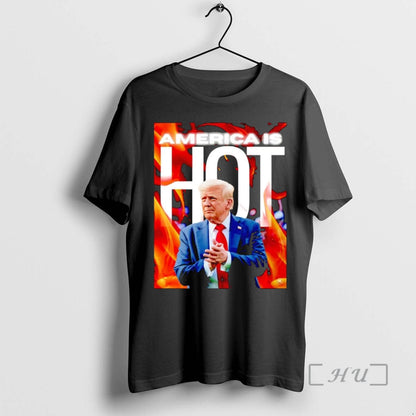 Officials Trump America Is Hot Shirt Vintage Look
