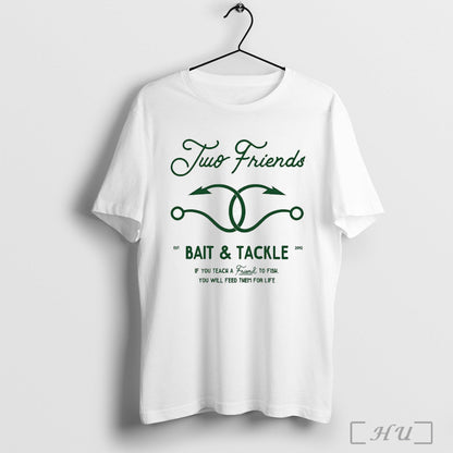 Officials Two Friends Bait Tackle If You Teach Friend To Fish You