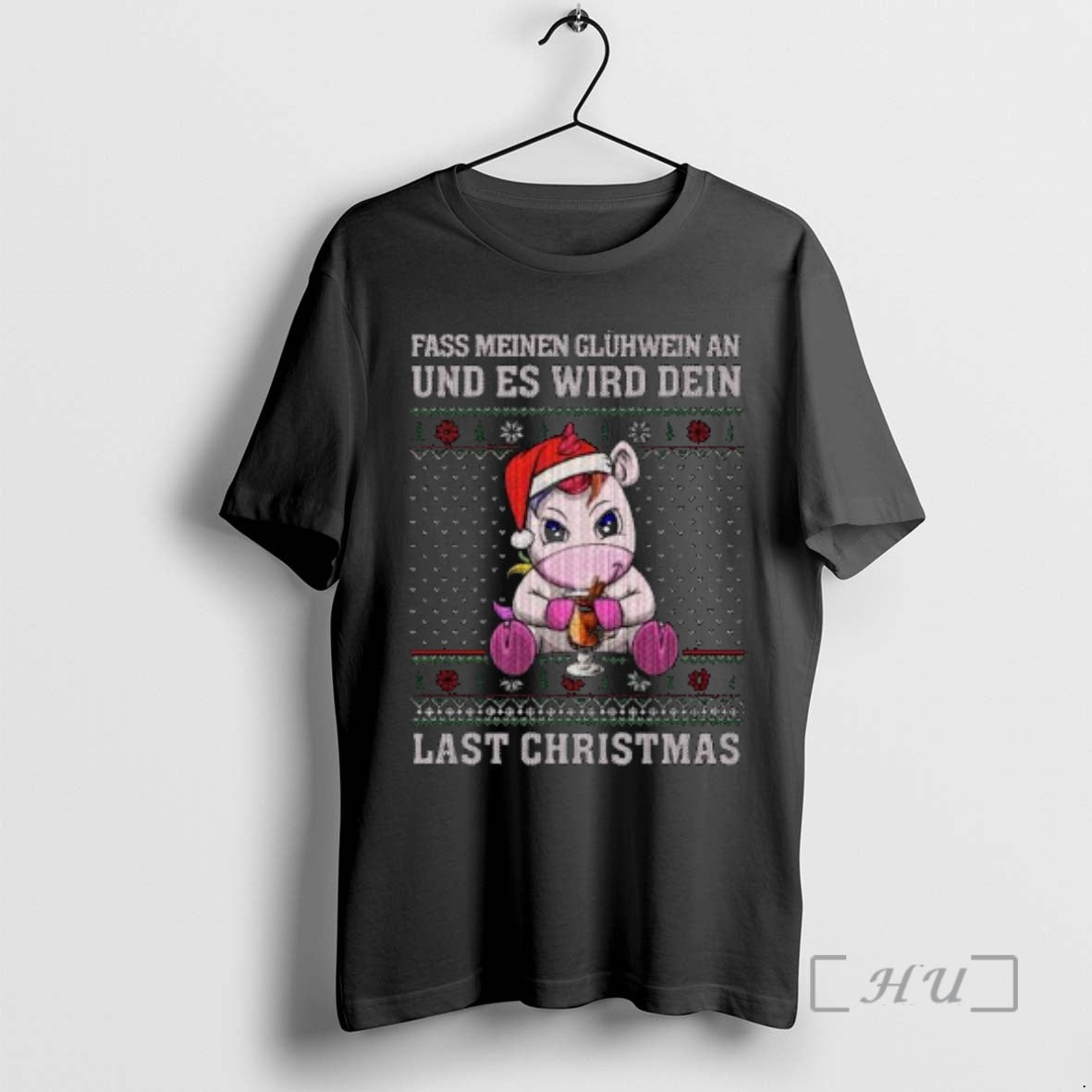 Officials Unicorn Fass Meinen Gluhwein Und Es Wird Dein Last Ugly