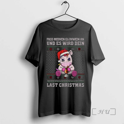 Officials Unicorn Fass Meinen Gluhwein Und Es Wird Dein Last Ugly