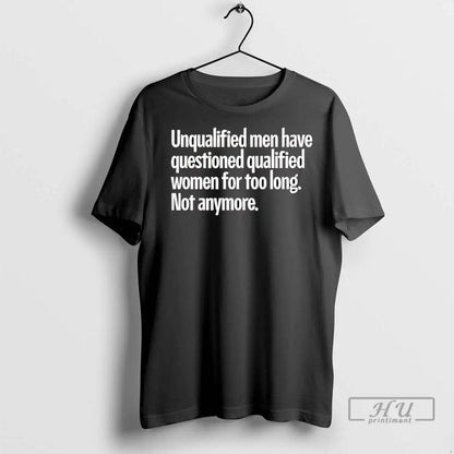 Officials Unqualified Have Questioned Qualified Too Long Not Anymore