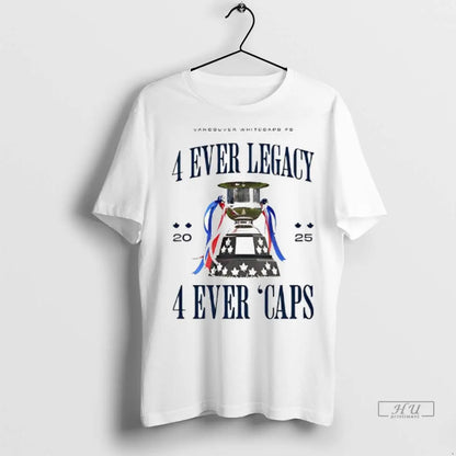 Officials Vancouver Whitecaps Fc 4 Ever Legacy 2025 4 Ever Caps Cup