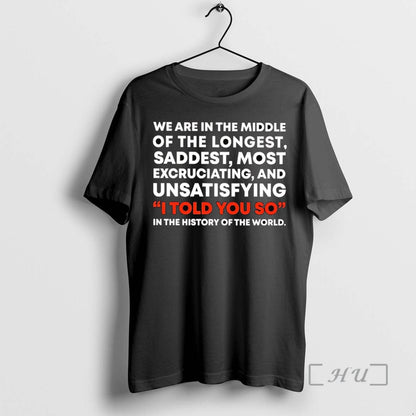 Officials We Are Middle Longest Saddest Most Excruciating I Told You