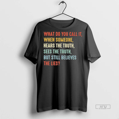 Officials What Do You Call It When Someone Hears Truth Sees Truth
