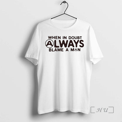 Officials When Doubt Always Blame Meme TShirt Premium Style