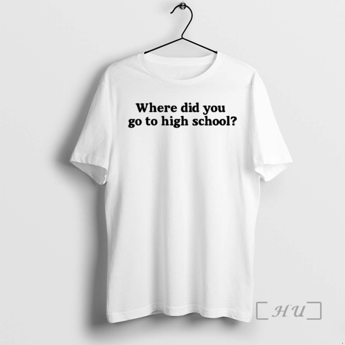 Officials Where Did You Go To High School Cincinnati Tee Trendy