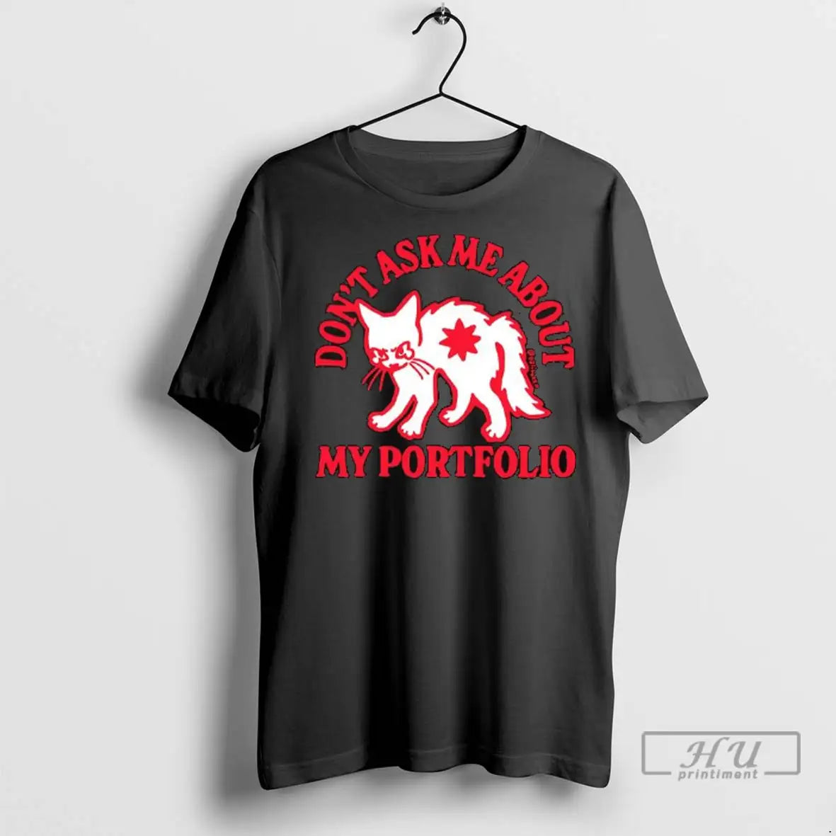 Officials White Cat Dont Ask Me About My Portfolio Ladies T Shirts
