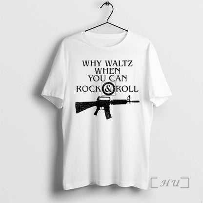 Officials Why Waltz When You Can Rock And Roll Hoodie Premium Style