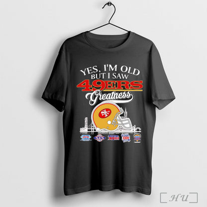 Officials Yes Im Old But I Saw San Francisco 49Ers Greatness Skyline