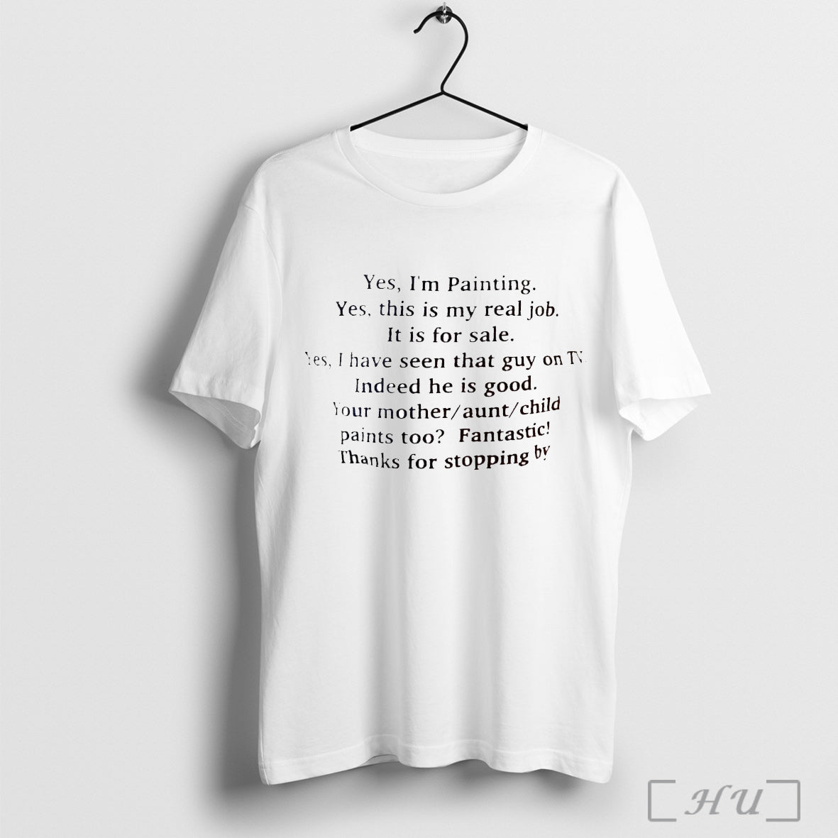 Officials Yes Im Painting Yes This Is My Real Job It Is Sale TShirt