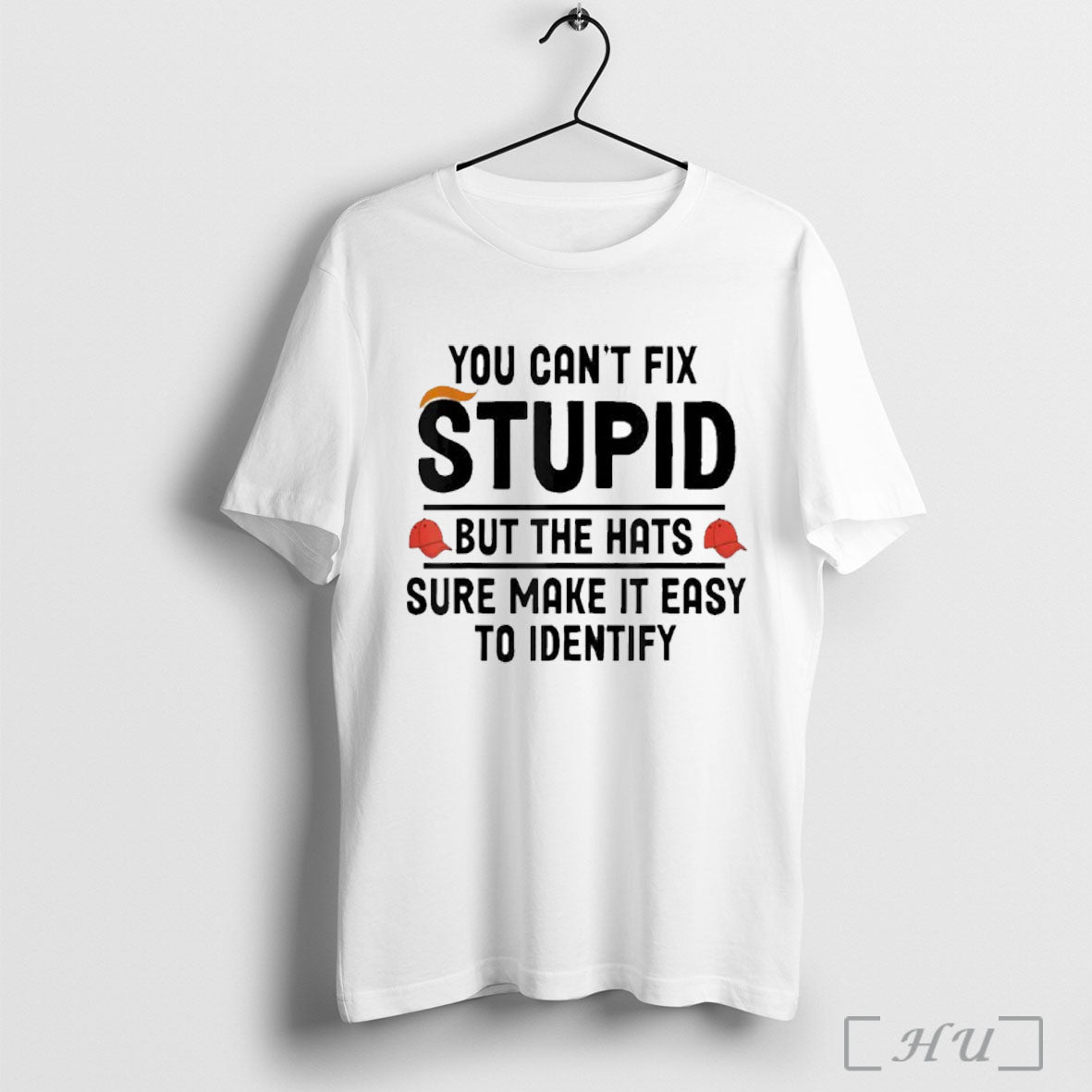 Officials You Cant Fix Stupid But Hats Sure Make It Easy To Identify