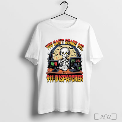 Officials You Cant Scare Me Im 911 Dispatcher Skeleton Halloween