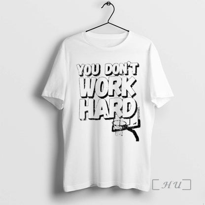 Officials You Dont Work Hard Ornaments Tee Exclusive Apparel