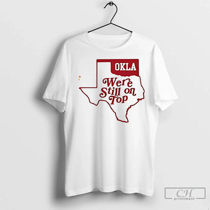Okla Were Still T Shirts Hoodie Modern Gift