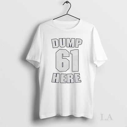 Original 0Nn8Lbv8 Seattle Mariners Dump 61 Here TShirt Designer