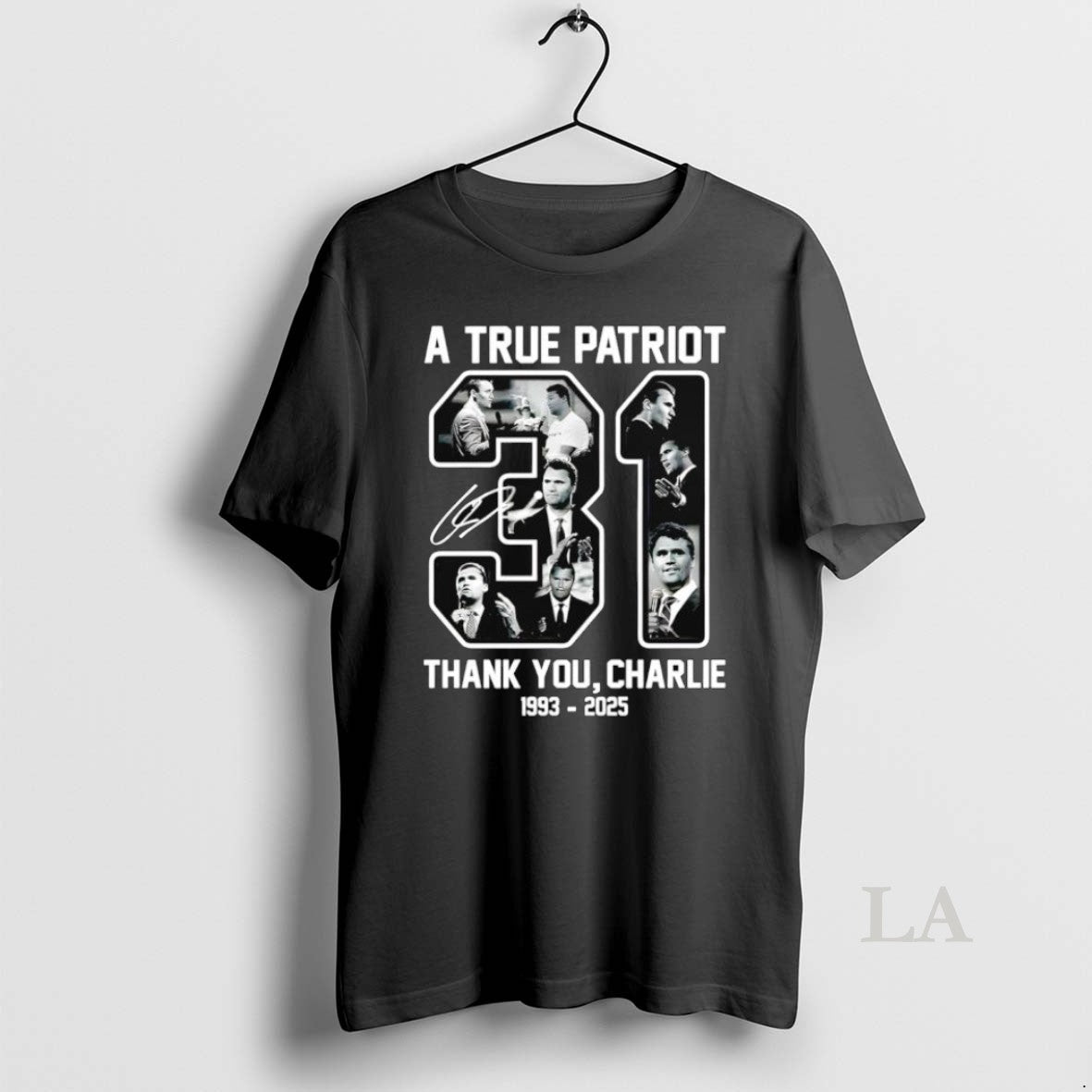 Original True Patriot 31 Thank You Charlie Kirk 1993 2025 Signature