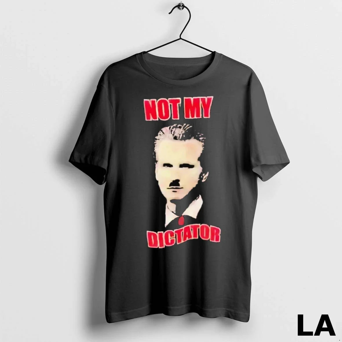 Original Adolf Hitler Not My Dictator TShirt Modern Collection