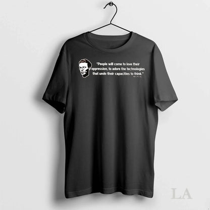 Original Aldous Huxley People Will Come To Love Their Oppression To