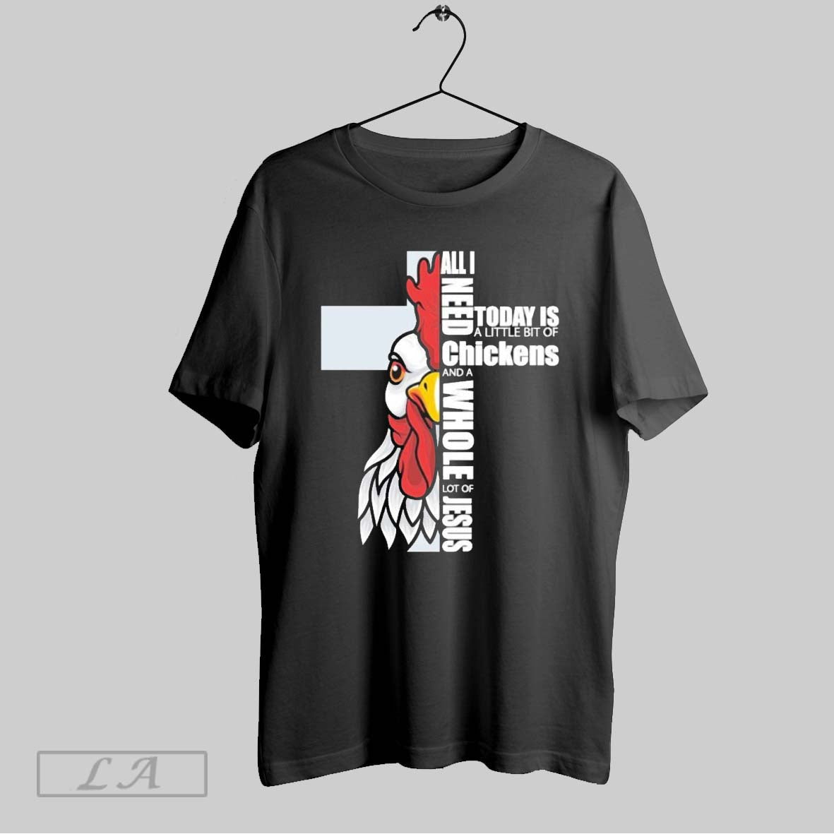 Original All I Need Today Little Bit Chickens And Whole Lot Shirt