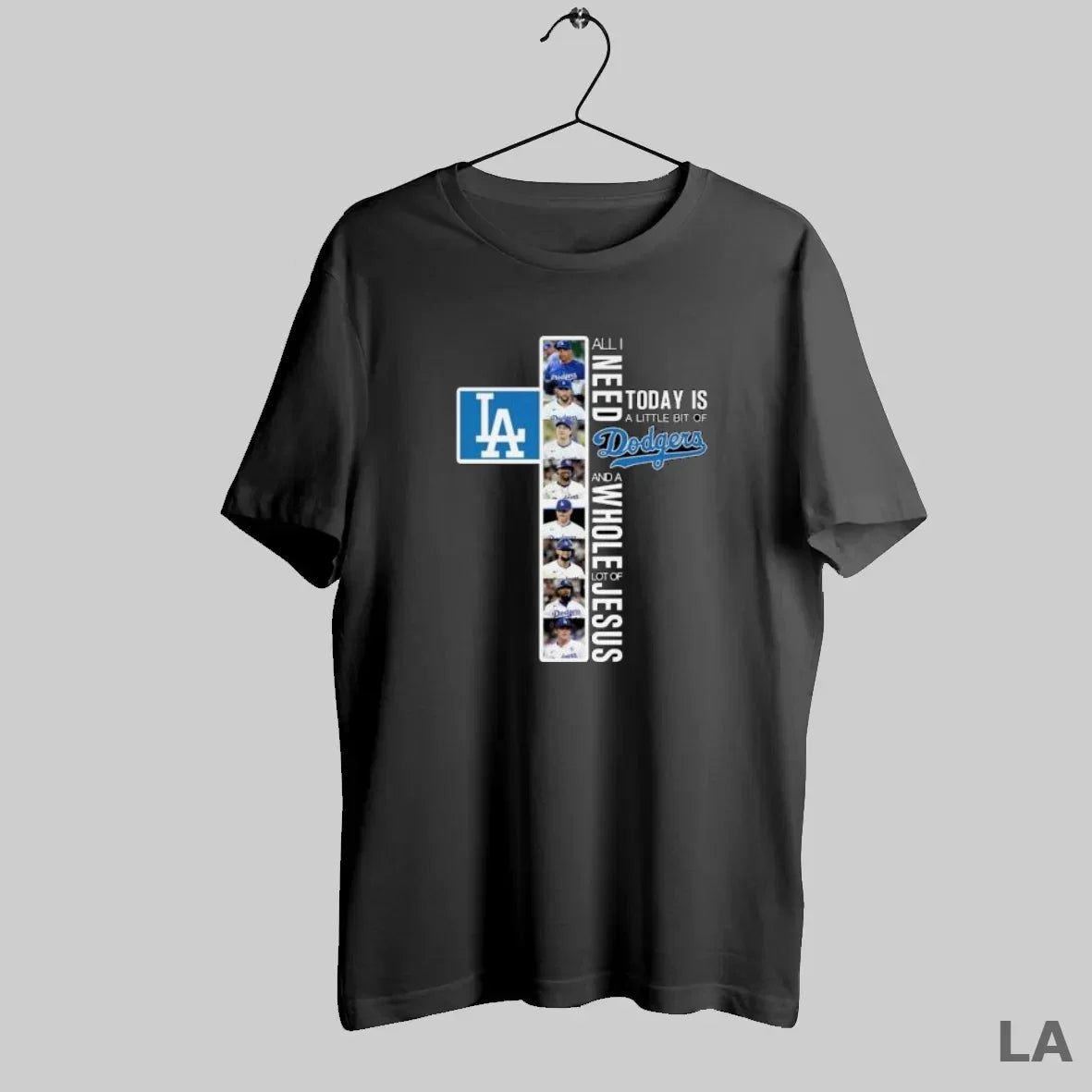 Original All I Need Today Is Little Bit Los Angeles Dodgers And