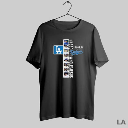 Original All I Need Today Is Little Bit Los Angeles Dodgers And