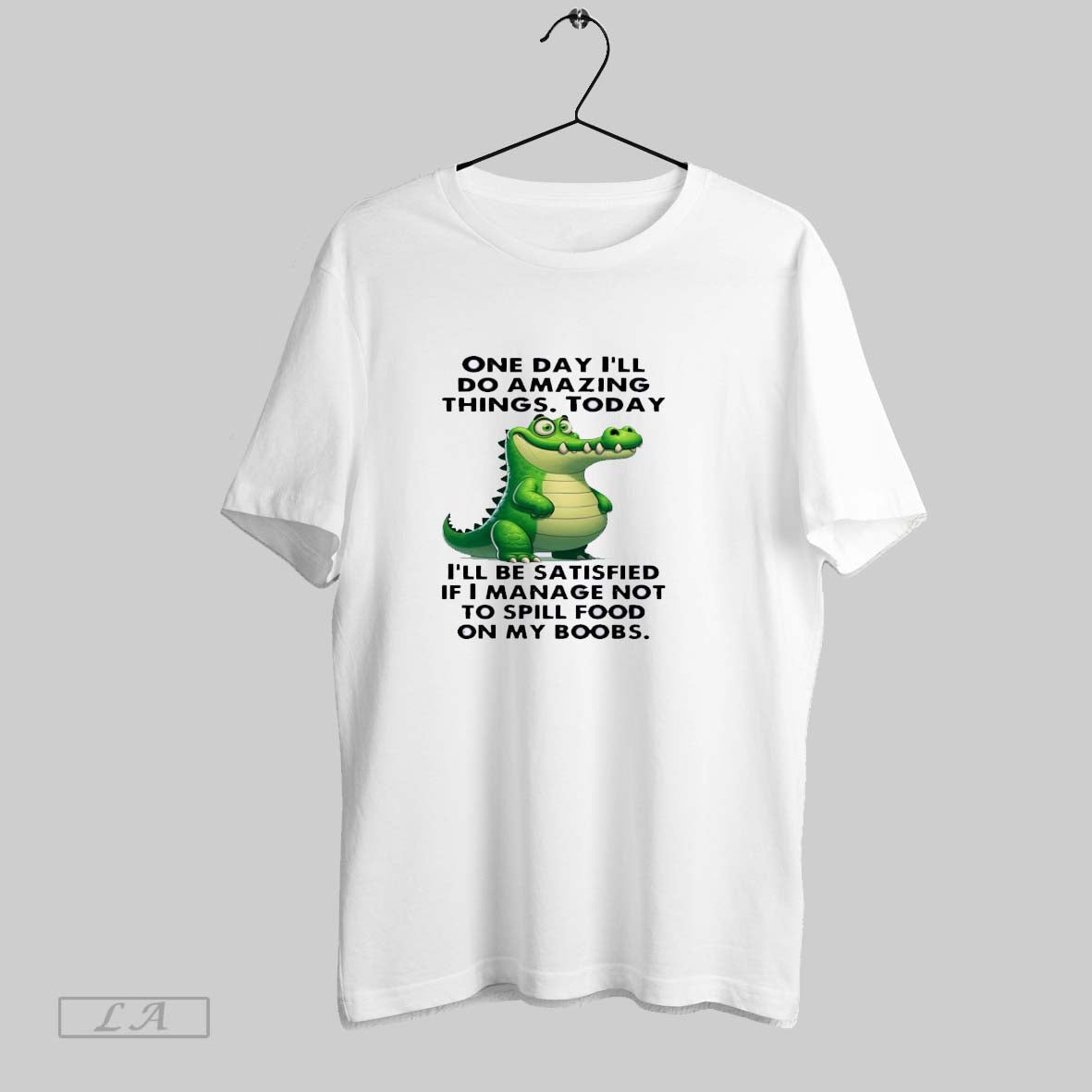 Original Alligator One Day Ill Do Amazing Things Today Ill Be