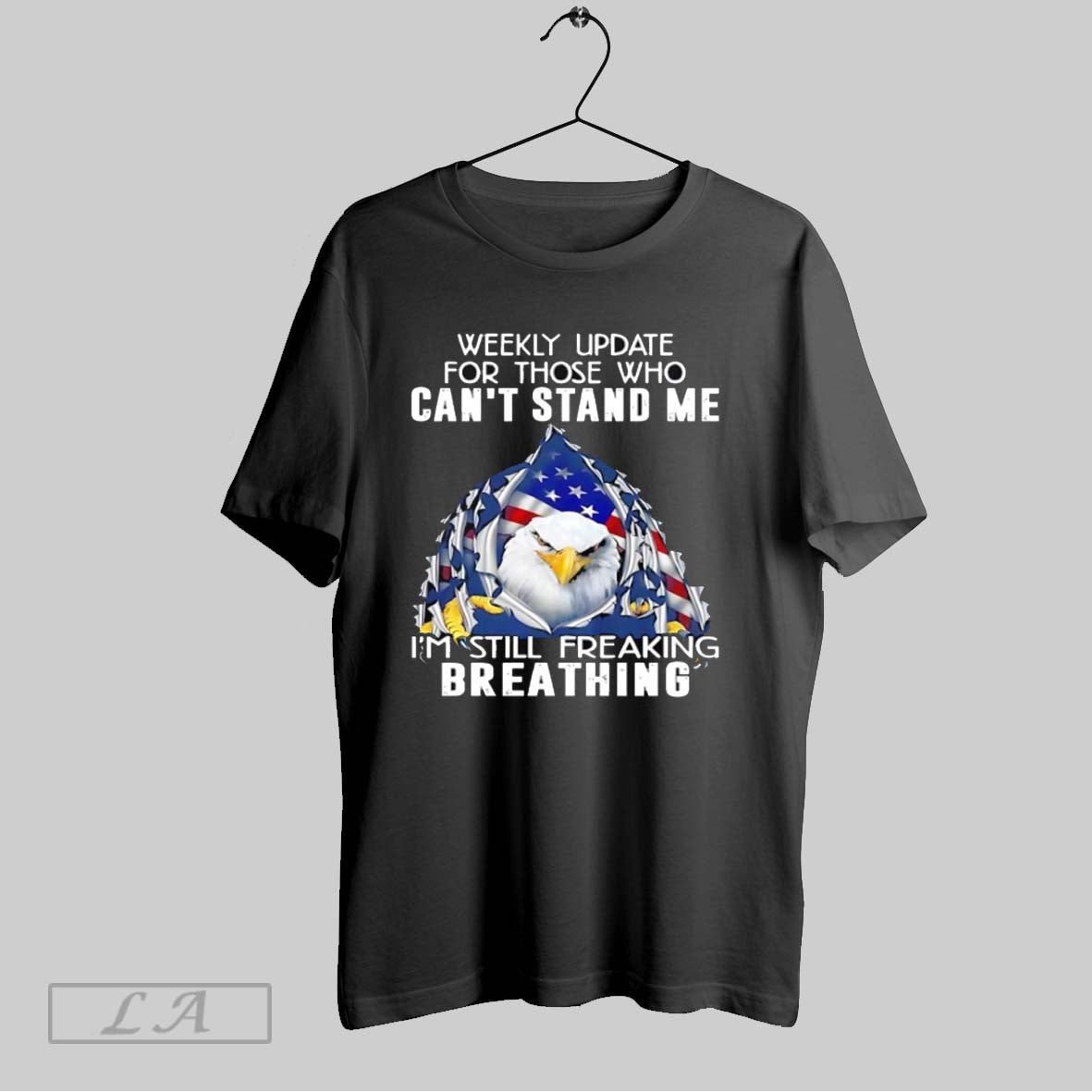 Original American Bald Eagle Weekly Update Those Who Cant Stand Me Im