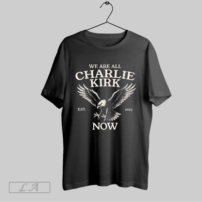 Original American Eagle We Are All Charlie Kirk Now Long Sleeve