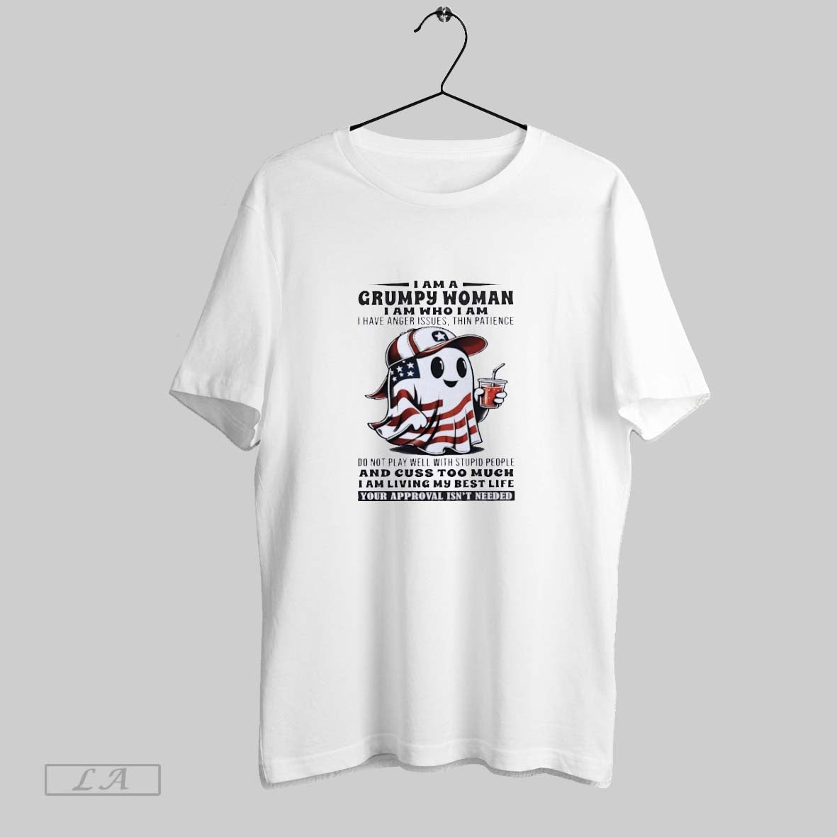 Original American Ghost I Am Grumpy I Am Who I Am I Have TShirt