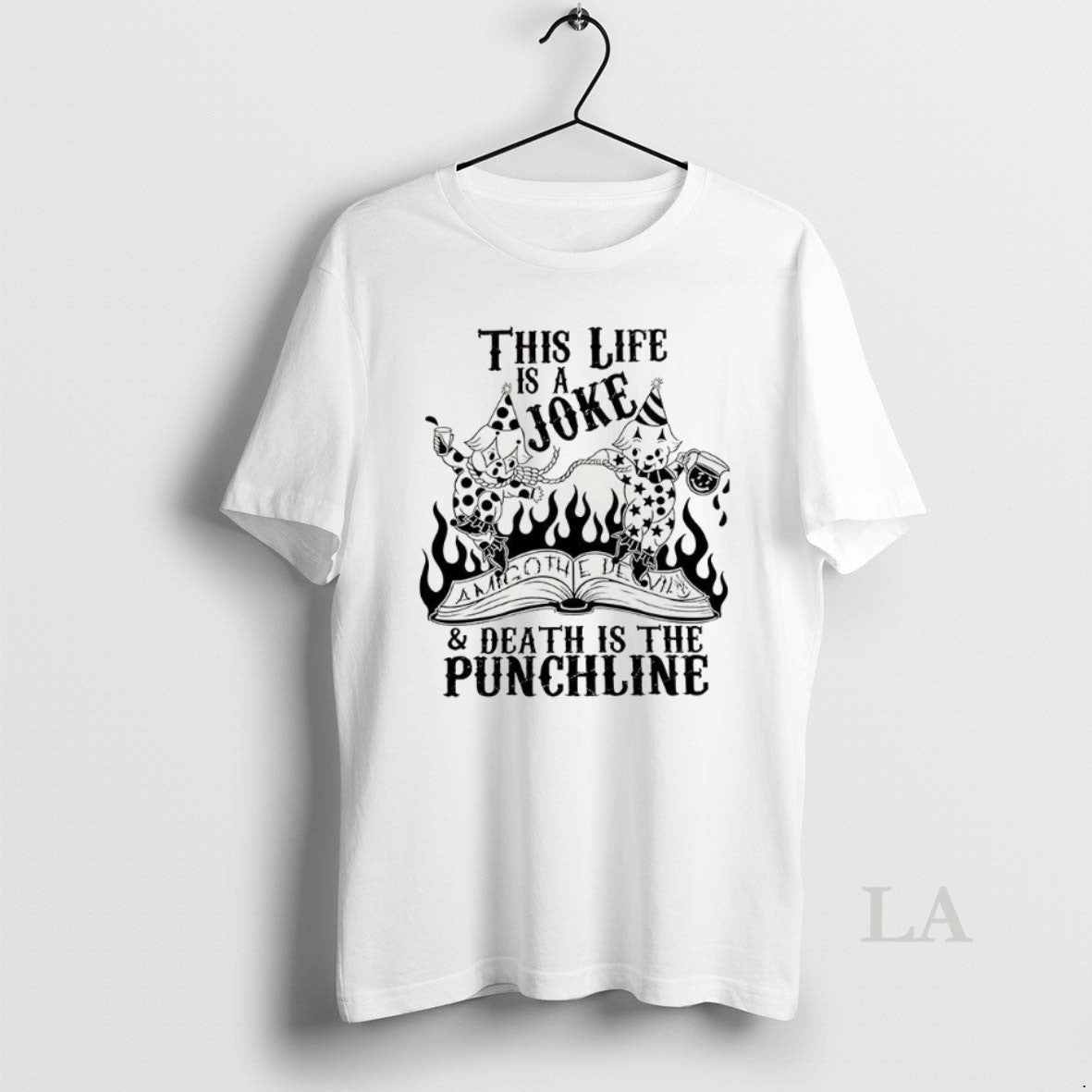 Original Amigo Devil This Life Is Joke And Death Is Punchline TShirt