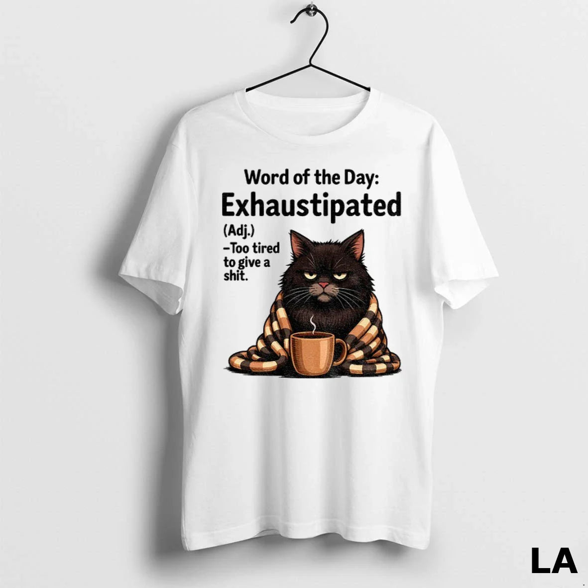 Original Angry Cat Word Day Exhaustipated Definition Too Tired To