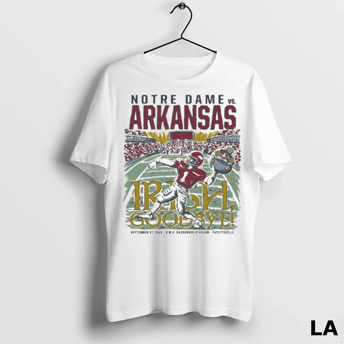 Original Arkansas Vs Notre Dame 2025 Irish Goodbye September 27