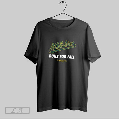 Original Athletics 2025 Built Fall Mlb Postseason TShirt Exclusive
