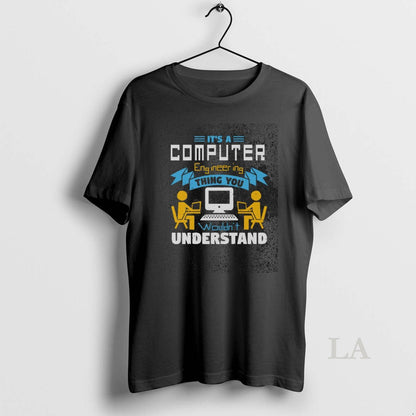 Original Awesome Its Computer Engineering Thing You Wouldnt