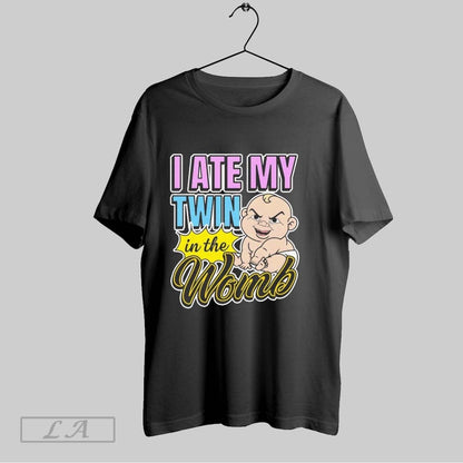 Original I Ate My Twin Womb Sweatshirt Exclusive Style
