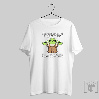 Original Yoda Theres Nothing I Cant Do Except Reach Shelf I Cant Tee