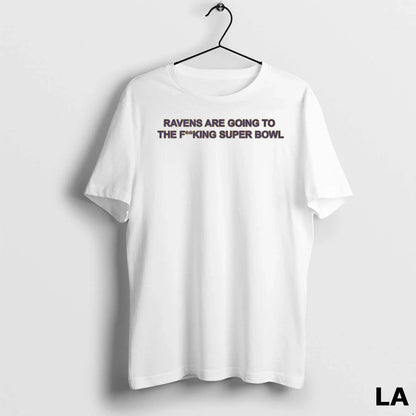Original Baltimore Ravens Are Going To Fucking Super Bowl Tee Vintage